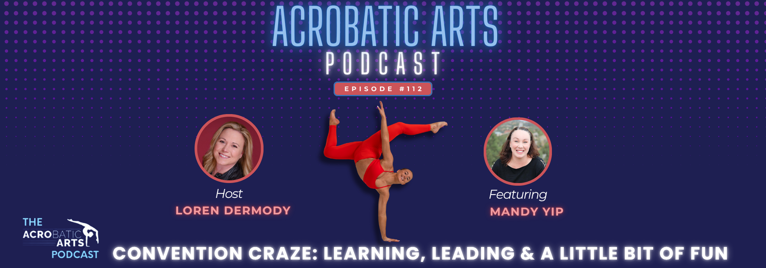 Ep. 112 Convention Craze: Learning, Leading & a Little Bit of Fun with Mandy Yip