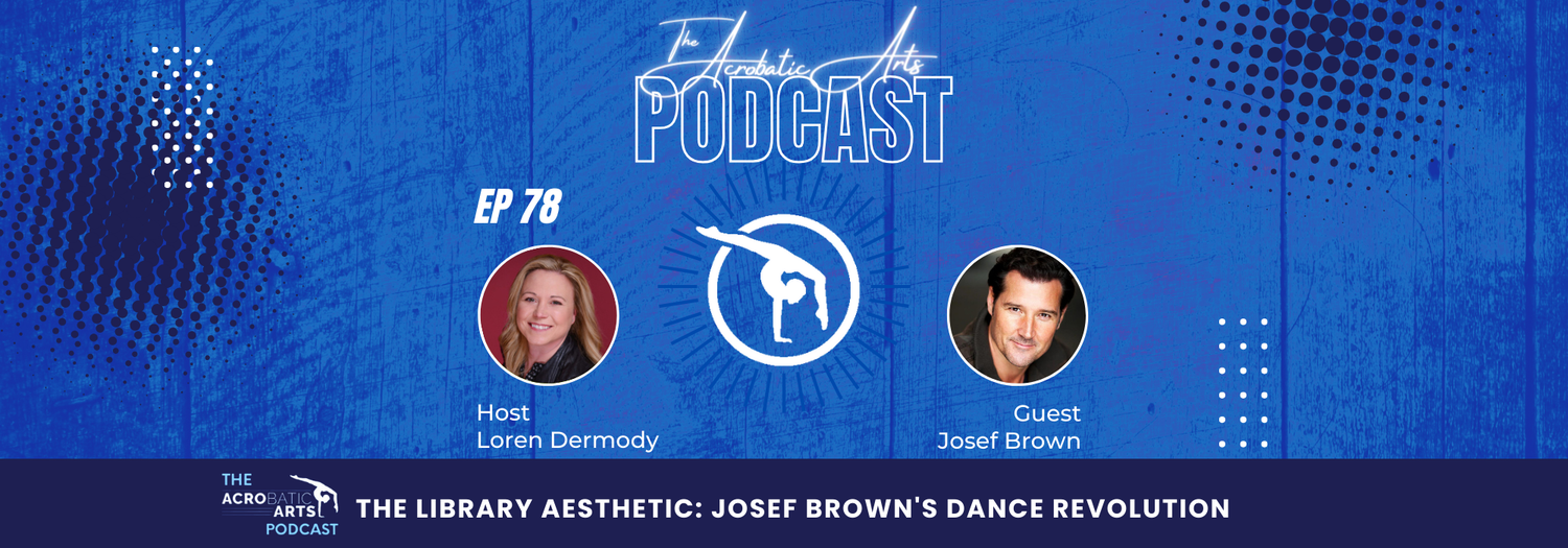 Ep. 78 The Library Aesthetic: Josef Brown's Dance Revolution