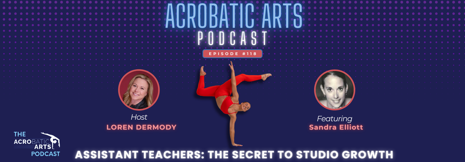 Ep. 118 Assistant Teachers: The Secret to Studio Growth with Sandra Elliott